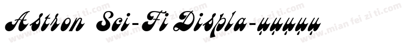Astron Sci-Fi Displa字体转换
